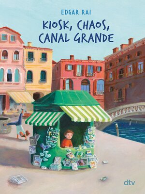 cover image of Kiosk, Chaos, Canal Grande